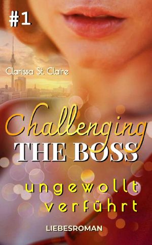 [Challenging the Boss 01] • Ungewollt verführt